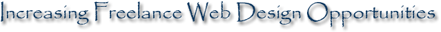 Increase Freelance Web Design Opportunities